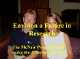 Envision a Future in Research PowerPoint PPT Presentation
