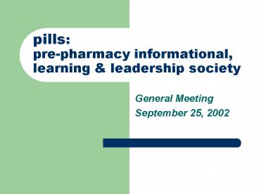pills: pre-pharmacy informational, learning
