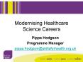 Modernising Healthcare Science Careers PowerPoint PPT Presentation