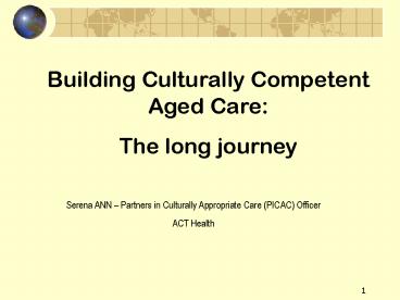 Building Culturally Competent Aged Care: