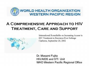 A Comprehensive Approach to HIV Treatment, Care and Support