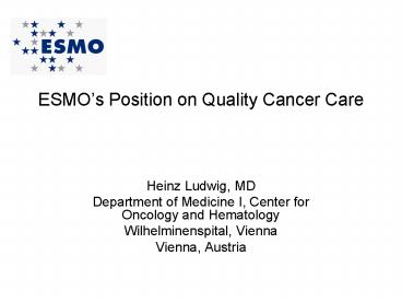 ESMOs Position on Quality Cancer Care