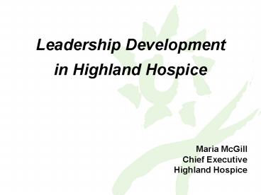 Leadership Development in Highland Hospice