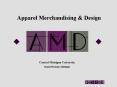 Why Study Apparel Merchandising PowerPoint PPT Presentation