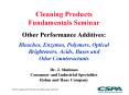 Cleaning Products Fundamentals Seminar Other Performance Additives: Bleaches, Enzymes, Polymers, Opt PowerPoint PPT Presentation