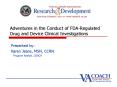 Adventures in the Conduct of FDARegulated Drug and Device Clinical Investigations PowerPoint PPT Presentation
