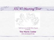 ASCA* Meeting Tour