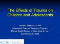The Effects of Trauma on Children and Adolescents PowerPoint PPT Presentation