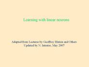 Learning with linear neurons