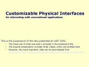 Customizable Physical Interfaces for interacting with conventional applications
