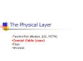 The Physical Layer PowerPoint PPT Presentation