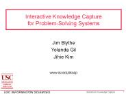 Interactive Knowledge Capture for ProblemSolving Systems