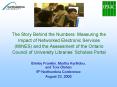 The Story Behind the Numbers: Measuring the Impact of Networked Electronic Services (MINES) and the Assessment of the Ontario Council of University Libraries PowerPoint PPT Presentation