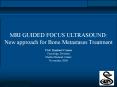 MRI GUIDED FOCUS ULTRASOUND: PowerPoint PPT Presentation