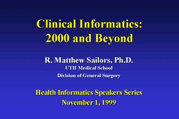 Clinical Informatics: 2000 and Beyond