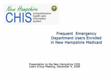 Frequent Emergency Department Users Enrolled in New Hampshire Medicaid