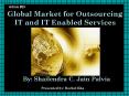 Global Market for Outsourcing IT and IT Enabled Services PowerPoint PPT Presentation