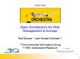 Open Architecture for Risk Management in Europe Ralf Denzer 1 and Gerald Schimak 2 1 Environmental I PowerPoint PPT Presentation