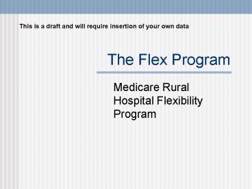 The Flex Program