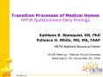 Transition Processes of Medical Homes HRTW Questionnaire Early Findings PowerPoint PPT Presentation