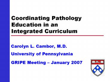 Coordinating Pathology Education in an Integrated Curriculum