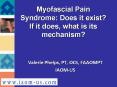 Myofascial Pain Syndrome: Does it exist If it does, what is its mechanism PowerPoint PPT Presentation