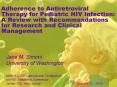 Adherence to Antiretroviral Therapy for Pediatric HIV Infection: A Review with Recommendations for R PowerPoint PPT Presentation