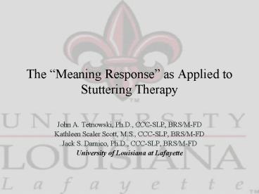 The Meaning Response as Applied to Stuttering Therapy