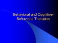 Behavioral and Cognitive-Behavioral Therapies PowerPoint PPT Presentation