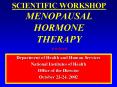 SCIENTIFIC WORKSHOP MENOPAUSAL HORMONE THERAPY PowerPoint PPT Presentation