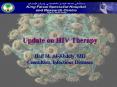 Update on HIV Therapy  Hail M. Al-Abdely, MD Consultant, Infectious Diseases PowerPoint PPT Presentation