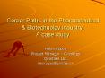 Career Paths in the Pharmaceutical PowerPoint PPT Presentation