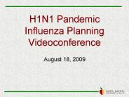 H1N1 Pandemic Influenza Planning Videoconference