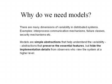 Why do we need models?