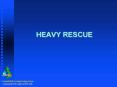 HEAVY RESCUE PowerPoint PPT Presentation