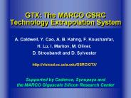 GTX: The MARCO GSRC Technology Extrapolation System