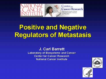 Positive and Negative Regulators of Metastasis