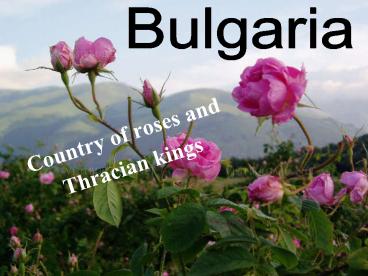 Country of roses and