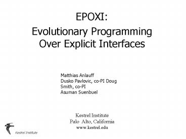 Kestrel Institute Palo Alto, California www'kestrel'edu
