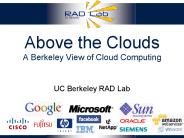 Above the Clouds A Berkeley View of Cloud Computing