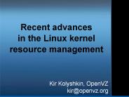 Recent%20advances%20in%20the%20Linux%20kernel%20resource%20management