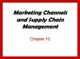Marketing Channels and Supply Chain Management PowerPoint PPT Presentation