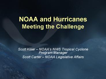 NOAA and Hurricanes Meeting the Challenge