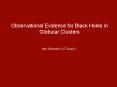 Observational Evidence for Black Holes in Globular Clusters PowerPoint PPT Presentation