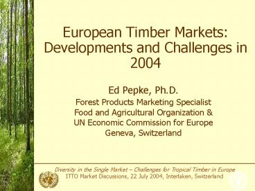 European Timber Markets: Developments and Challenges in 2004