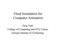 Fluid Simulation for Computer Animation