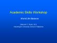 Academic Skills Workshop Work/Life Balance PowerPoint PPT Presentation