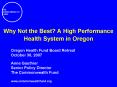 Why Not the Best A High Performance Health System in Oregon PowerPoint PPT Presentation
