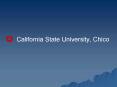 California State University, Chico PowerPoint PPT Presentation