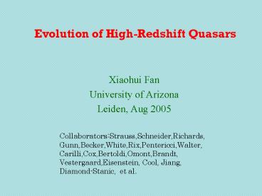 Evolution of HighRedshift Quasars